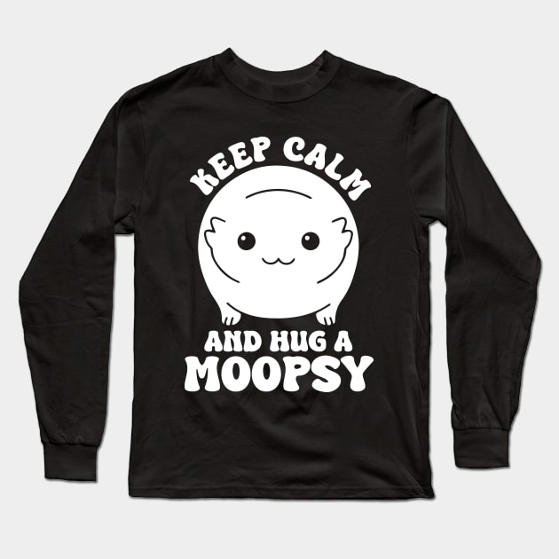 Keep Calm And Hug A Moopsy Long Sleeve T-Shirt by Atelier Djeka